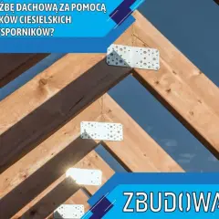 Drewniana więźba dachowa, gdzie widoczne są metalowe łączniki do krokwi, ułatwiające łączenie krokwi na długości.
